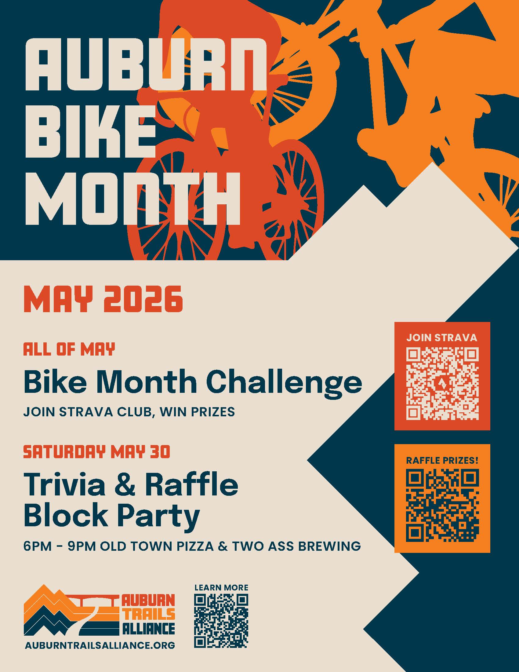 Auburn Bike Month, May 2026. All of May Bike Month Challenge. Join Strava, win prizes. Saturday, May 30 - Trivia & Raffle Block Party. 6PM - 9PM at Old Town Pizza and Two Ass Brewing.