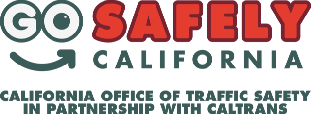 Go Safely California: CA Office of Traffic Safety in Partnership with CalTrans.
