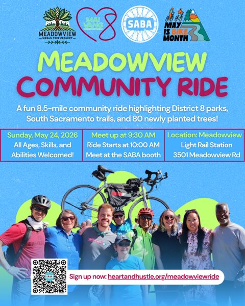 Meadowview Community Ride. A fun 8.5 mile community ride highlighting District 8 parks, South Sacramento trails, and 80 newly planted trees! Sunday, May 24 , 2026 - Meet up at 9:30 AM at Meadowview Light Rail Station, 3501 Meadowview Road. Meet at the SABA booth. Rides starts at 10:00AM. All ages, skills, and abilities welcome!