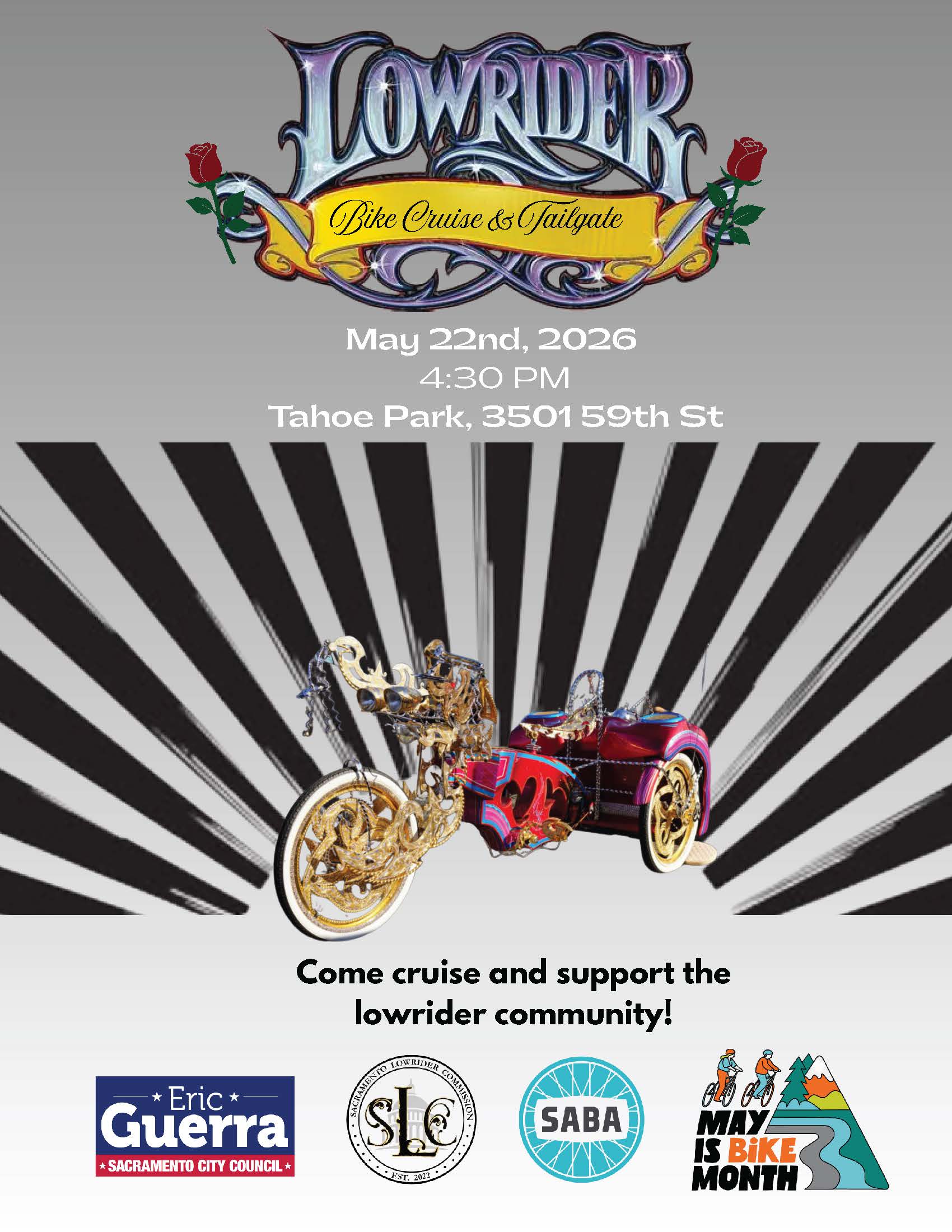 Lowrider Bike Cruise & Tailgate - May 22, 2026 @ 4:30pm. Tahoe Park, 3501 59th Street. Come cruise and support the lowrider community!